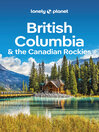 Cover image for Lonely Planet British Columbia & the Canadian Rockies